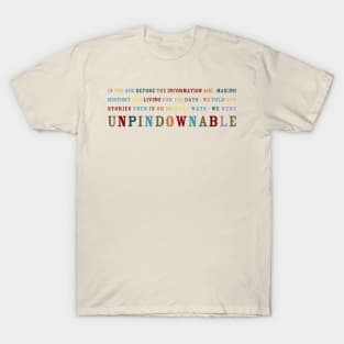 Unpindownable T-Shirt